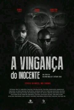 Estreia do filme: A Vingança do Inocente