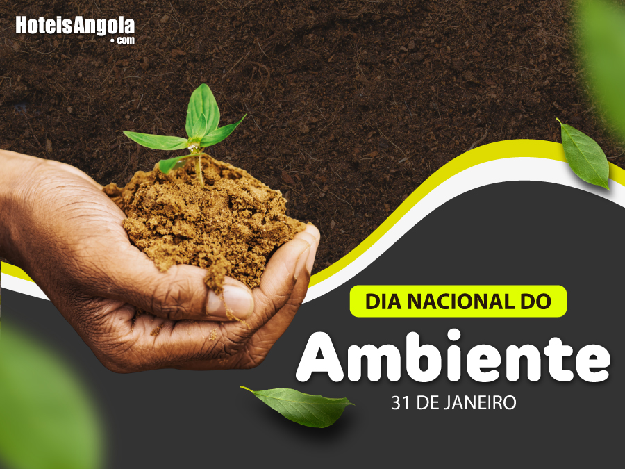 31 DE JANEIRO - DIA NACIONAL DO AMBIENTE